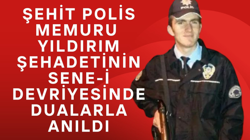 Şehit  Yıldırım Şehadetinin 9. Yılında Dualarla Anıldı