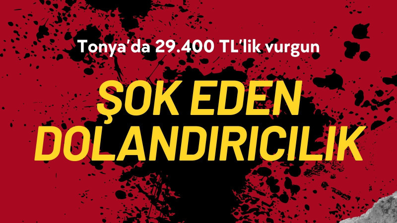 Şok eden dolandırıcılık