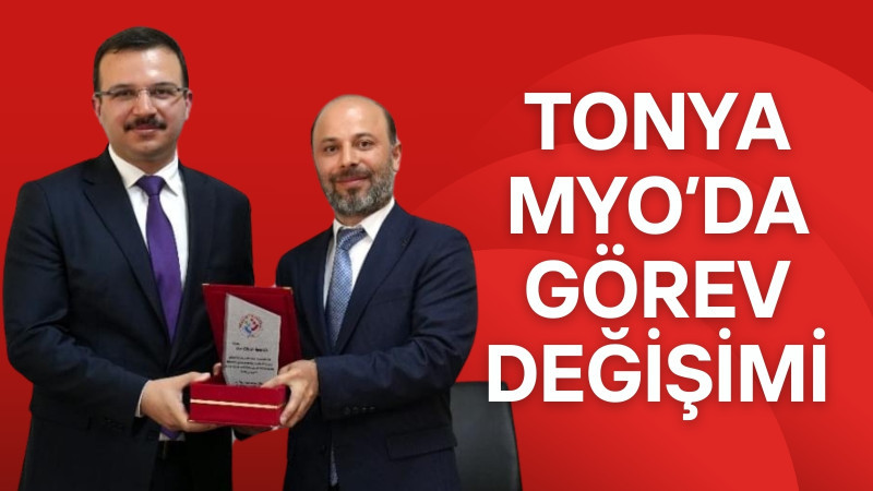 TONYA MYO’DA GÖREV DEĞİŞİMİ