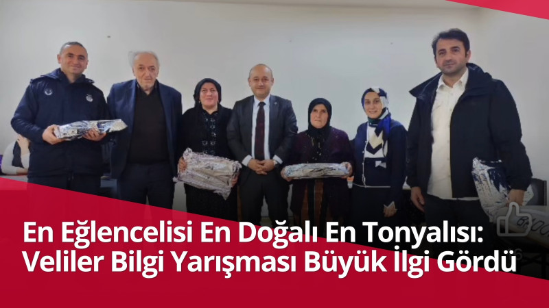 En Eğlencelisi, En Doğalı, En Tonyalısı: Veliler Bilgi Yarışması Büyük İlgi Gördü