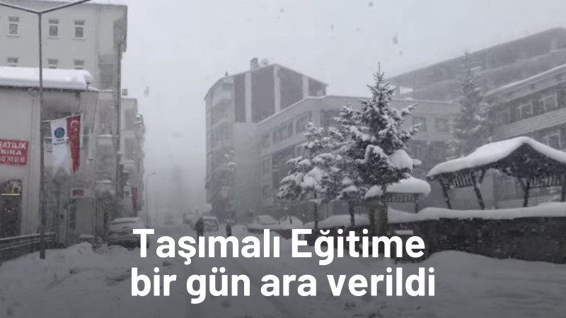 Taşımalı Eğitime bir gün ara verildi.