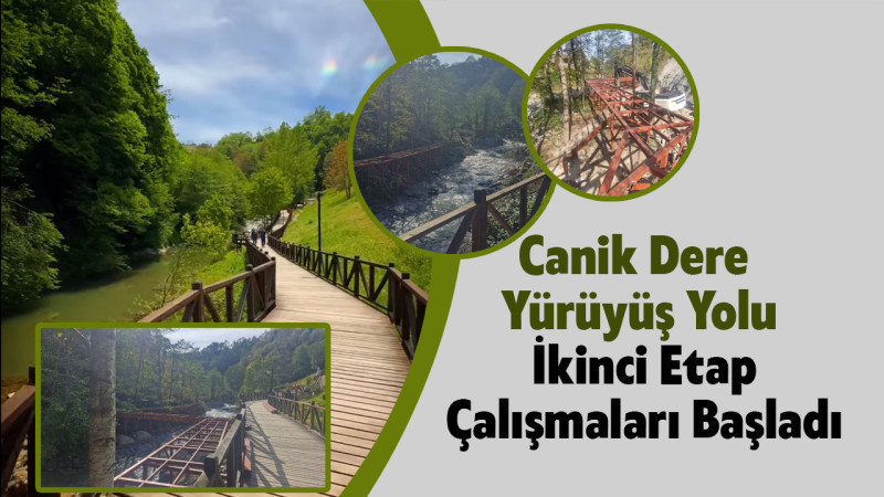 Canik Dere Yürüyüş Yolu İkinci Etap Çalışmaları Başladı